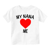 My Nana Loves Me Baby Toddler Short Sleeve T-Shirt White
