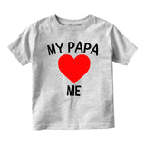 My Papa Loves Me Baby Infant Short Sleeve T-Shirt Grey