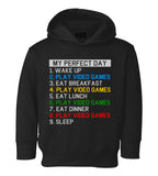 My Perfect Day Play Video Games Gamer Toddler Boys Pullover Hoodie Black