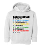 My Perfect Day Play Video Games Gamer Toddler Boys Pullover Hoodie White
