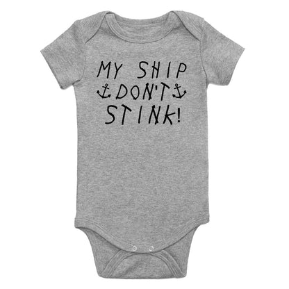 My Ship Dont Stink Funny Infant Baby Boys Bodysuit Grey