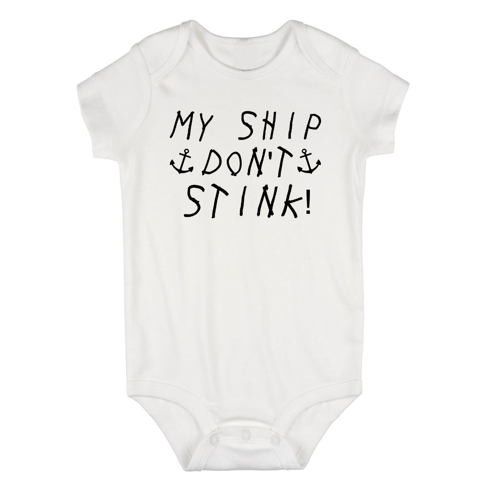 My Ship Dont Stink Funny Infant Baby Boys Bodysuit White