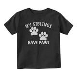 My Siblings Have Paws Baby Toddler Short Sleeve T-Shirt Black