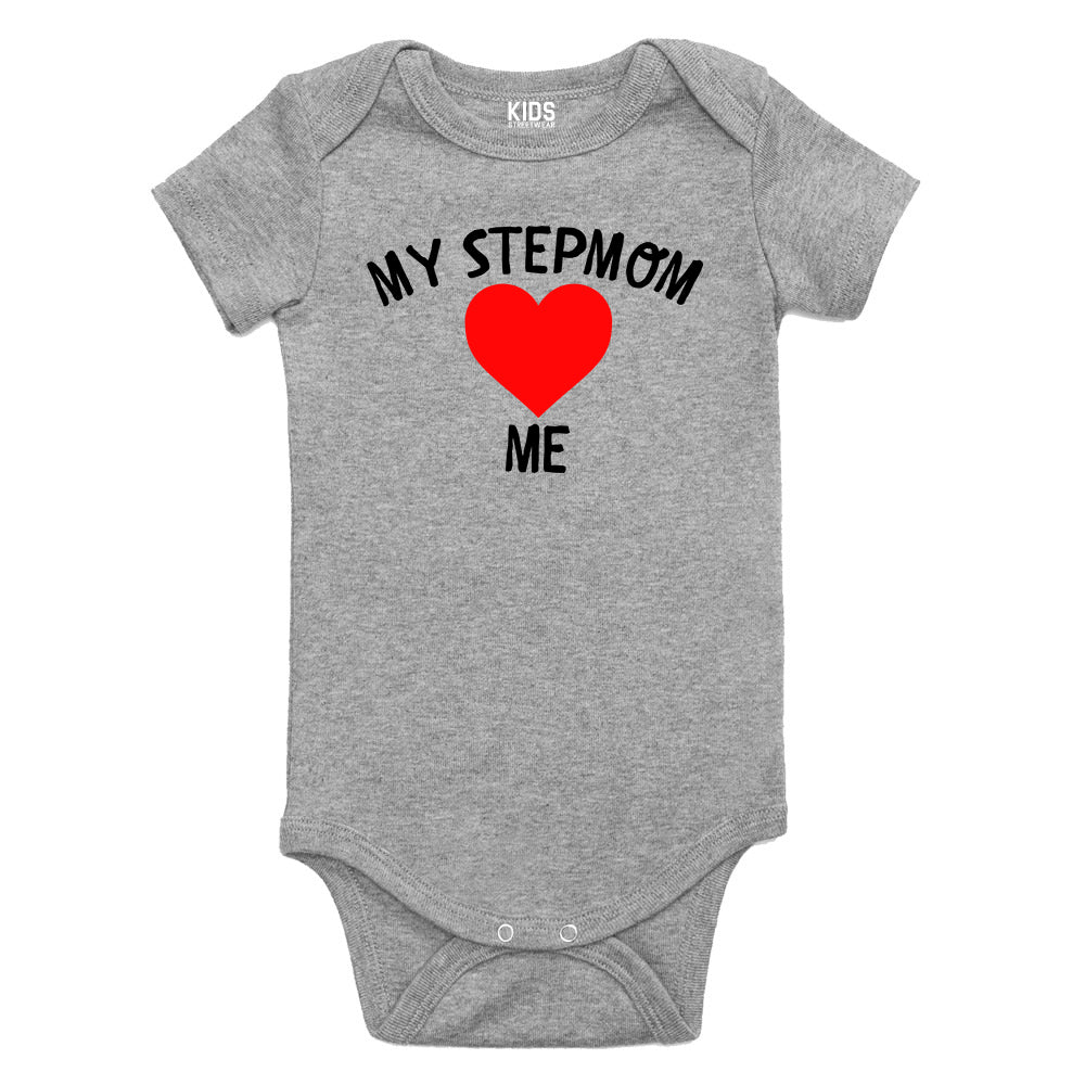 My Stepmom Loves Me Baby Bodysuit One Piece Grey