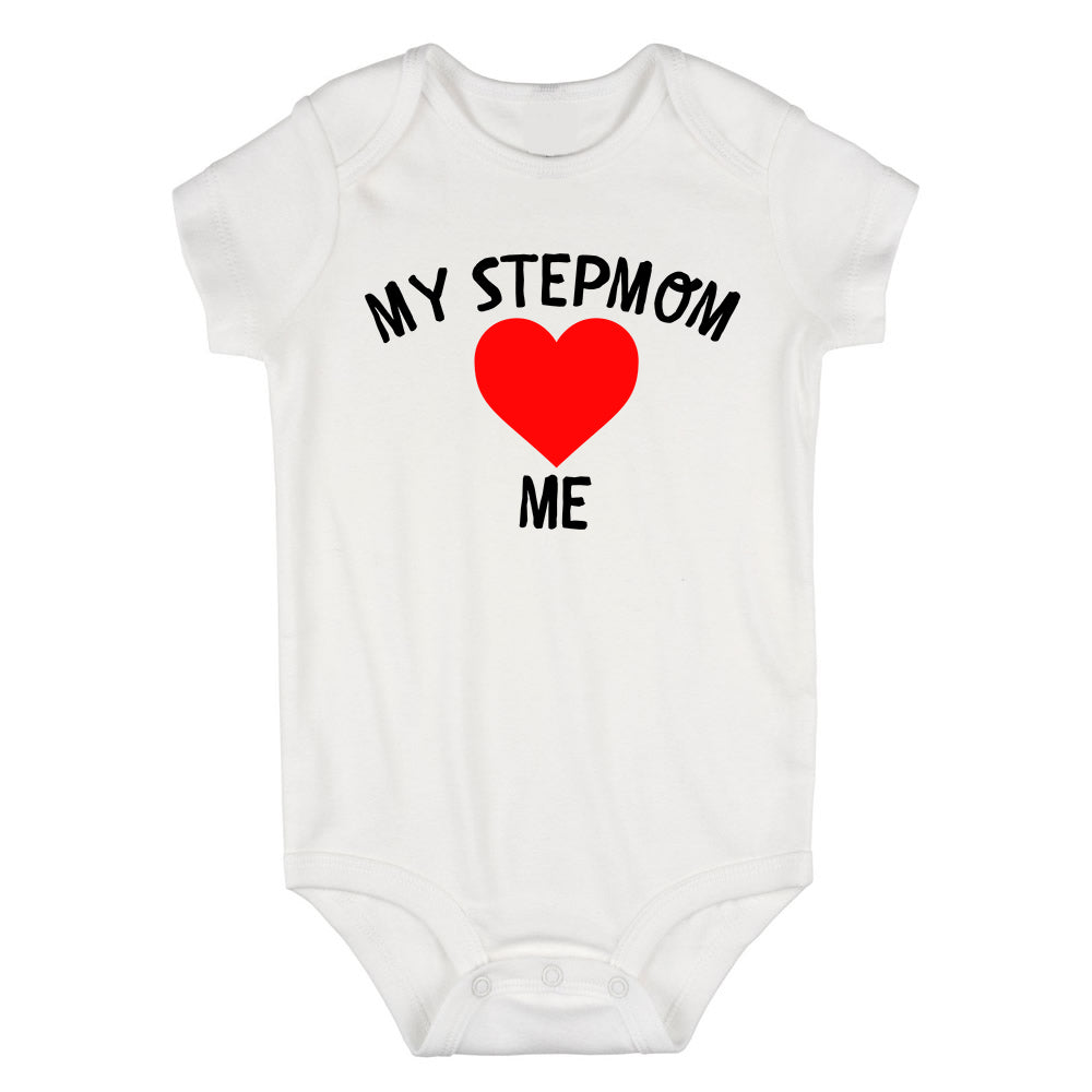 My Stepmom Loves Me Baby Bodysuit One Piece White