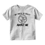 My Uncle Is Crazy About Me Baby Toddler Short Sleeve T-Shirt Grey