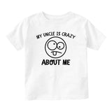 My Uncle Is Crazy About Me Baby Toddler Short Sleeve T-Shirt White