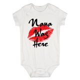 Nana Was Here Baby Bodysuit One Piece White