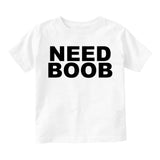 Need Boob Breastfeeding Infant Baby Boys Short Sleeve T-Shirt White