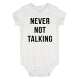 Never Not Talking Funny Infant Baby Boys Bodysuit White