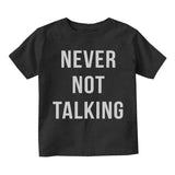 Never Not Talking Funny Infant Baby Boys Short Sleeve T-Shirt Black