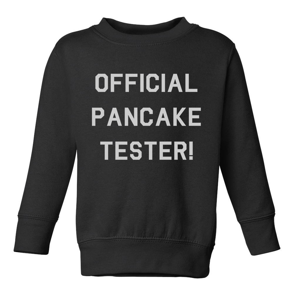 Official Pancake Tester Funny Toddler Boys Crewneck Sweatshirt Black