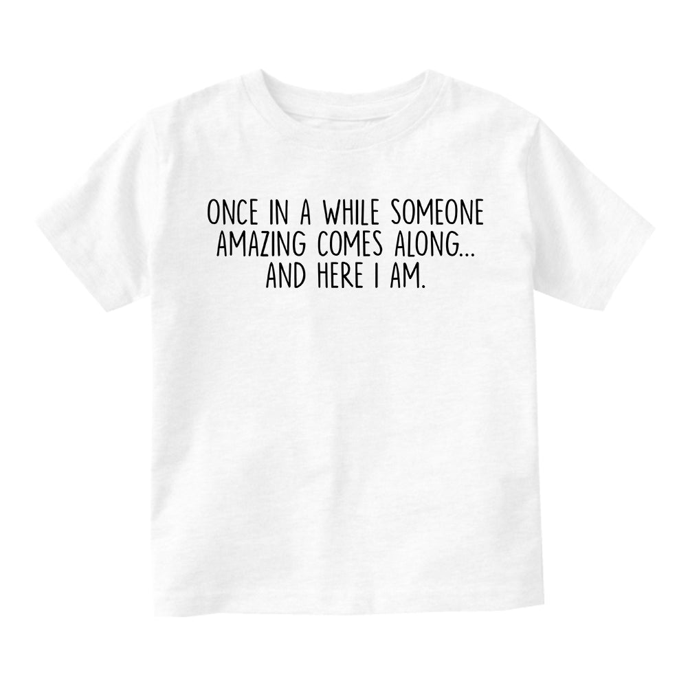 Once In A While Someone Amazing Toddler Boys Short Sleeve T-Shirt White