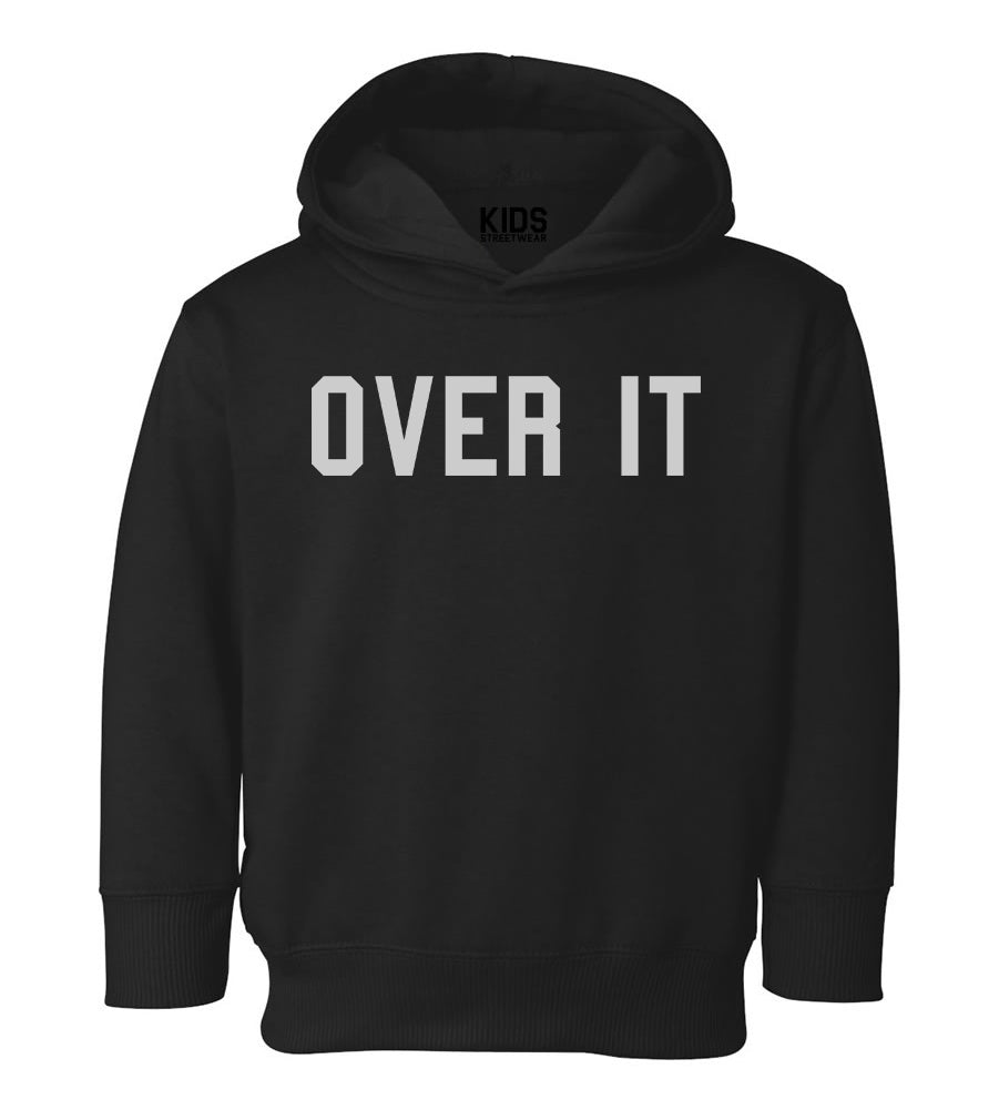 Over It Funny Toddler Boys Pullover Hoodie Black