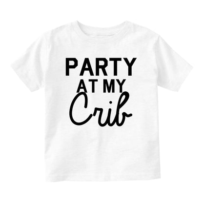 Party At My Crib Baby Toddler Short Sleeve T-Shirt White