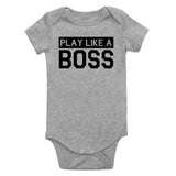 Play Like A Boss Infant Baby Boys Bodysuit Grey