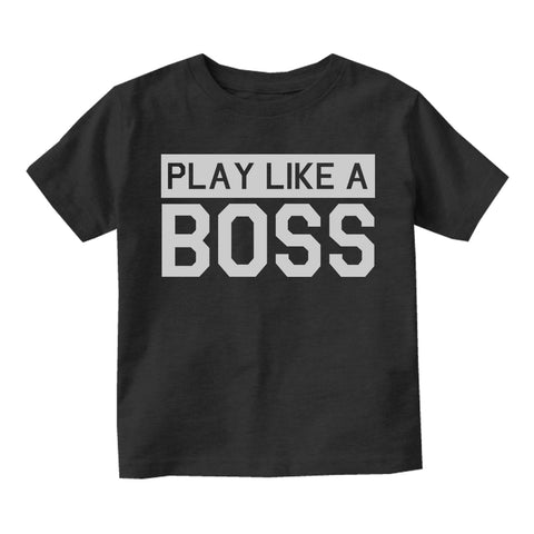 Play Like A Boss Toddler Boys Short Sleeve T-Shirt Black