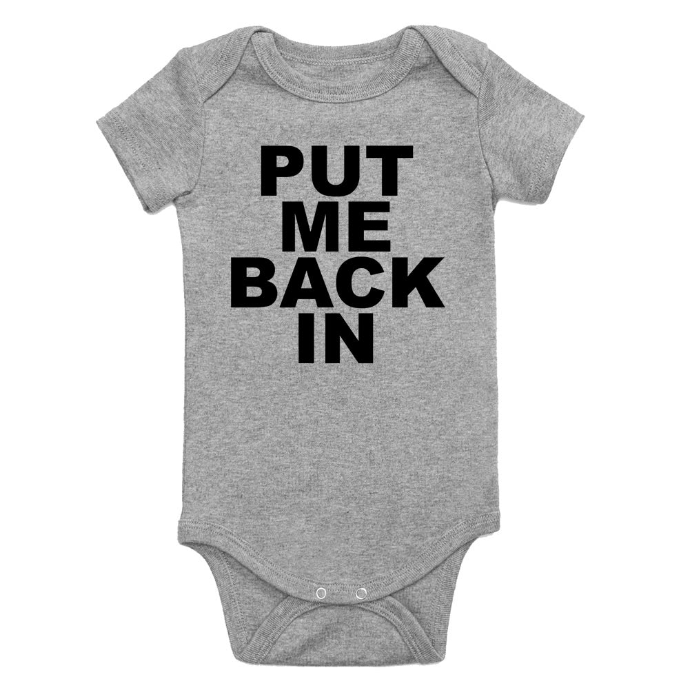 Put Me Back In Infant Baby Boys Bodysuit Grey