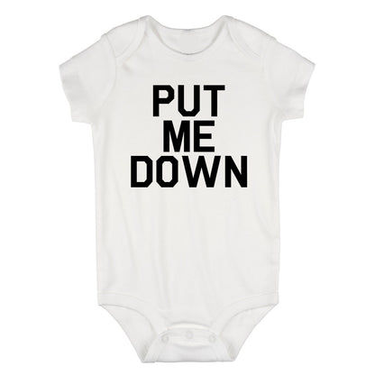Put Me Down Infant Baby Boys Bodysuit White