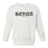 Reyna Queen Spanish Goth Toddler Girls Crewneck Sweatshirt White