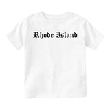Rhode Island State Old English Infant Baby Boys Short Sleeve T-Shirt White