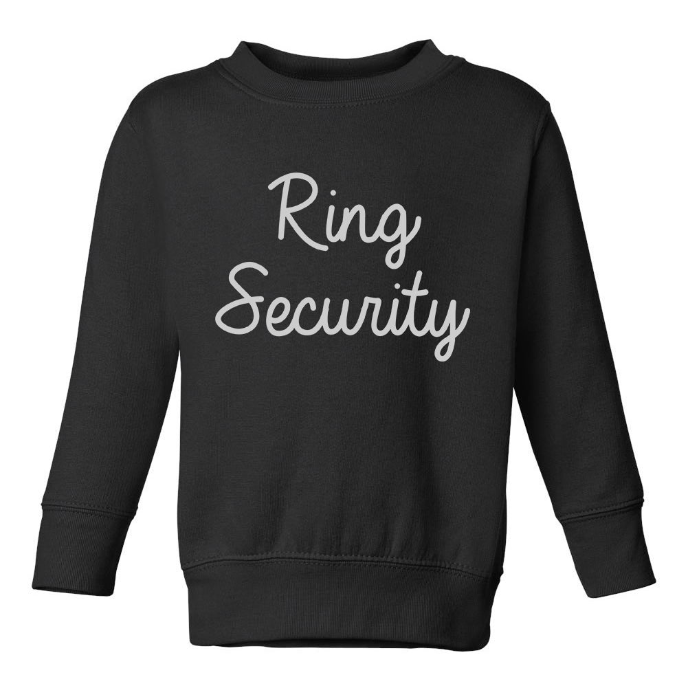 Ring Security Funny Wedding Bearer Toddler Boys Crewneck Sweatshirt Black