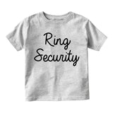 Ring Security Funny Wedding Bearer Toddler Boys Short Sleeve T-Shirt Grey
