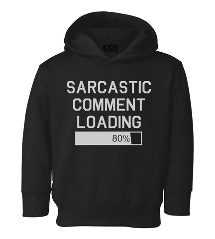 Sarcastic Comment Loading Toddler Boys Pullover Hoodie Black