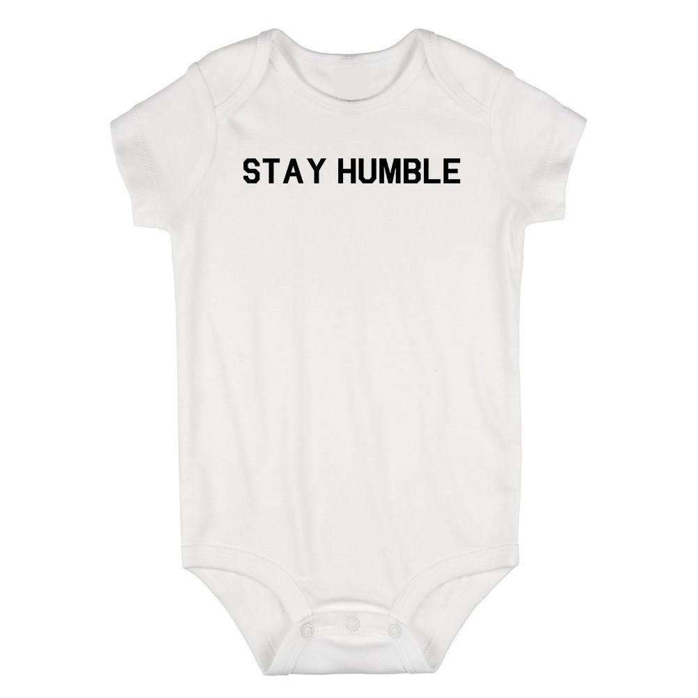 Stay Humble Infant Baby Boys Bodysuit White