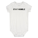 Stay Humble Infant Baby Boys Bodysuit White
