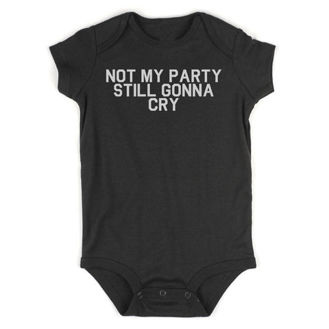 Still Gonna Cry Infant Baby Boys Bodysuit Black