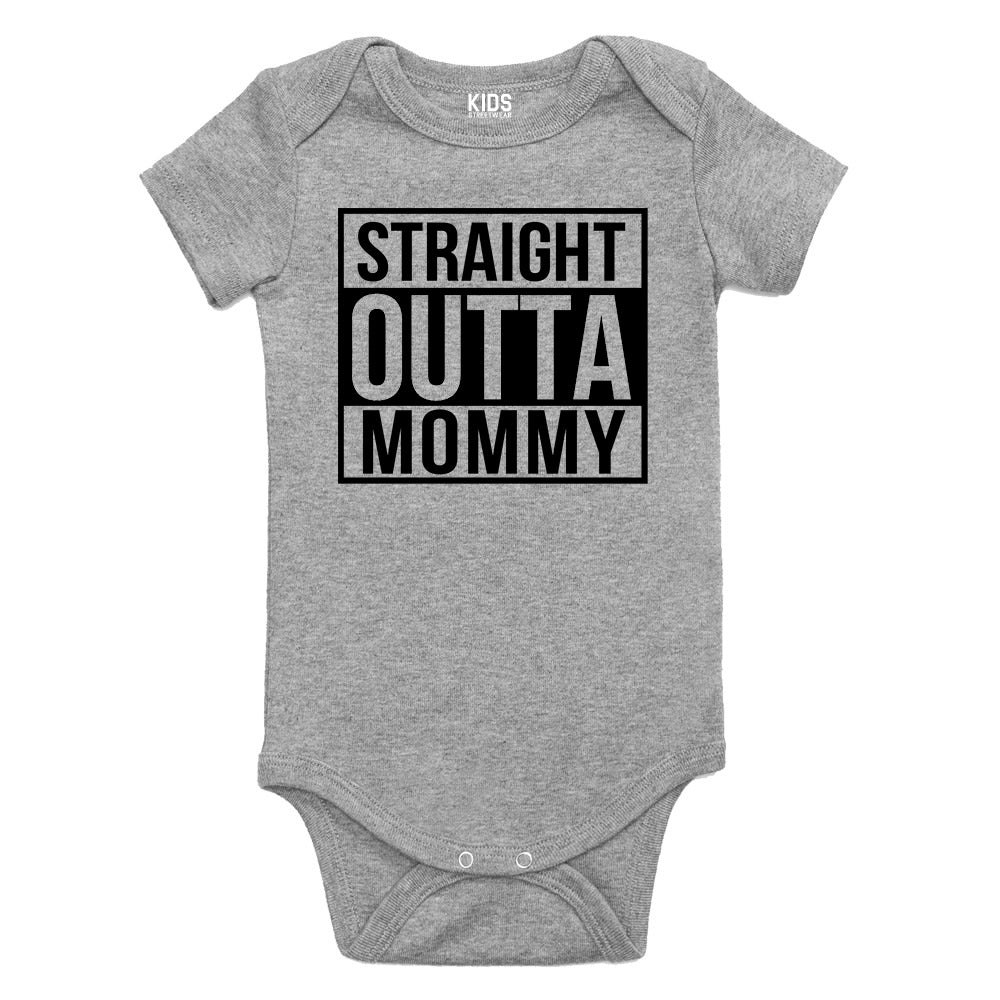 Straight Outta Mommy Baby Bodysuit One Piece Grey