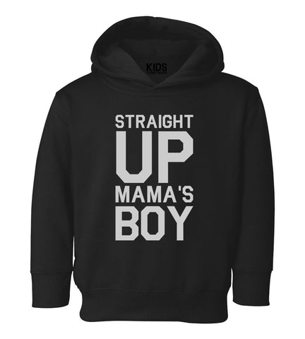 Straight Up Mamas Boy Toddler Boys Pullover Hoodie Black