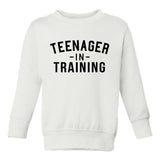 Teenager In Training Toddler Boys Crewneck Sweatshirt White