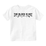 The Block Is Hot Toddler Boys Short Sleeve T-Shirt White