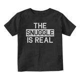 The Snuggle Is Real Struggle Baby Toddler Short Sleeve T-Shirt Black