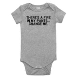 Theres A Fire In My Pants Baby Bodysuit One Piece Grey