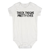 Thick Thighs Pretty Eyes Baby Bodysuit One Piece White