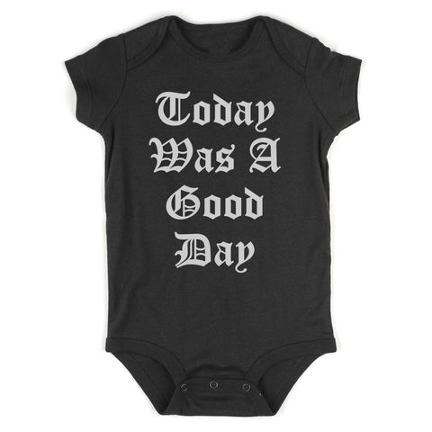 Today Was A Good Day Infant Baby Boys Bodysuit Black