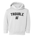 Trouble AF Toddler Boys Pullover Hoodie White