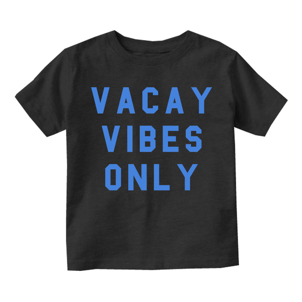 Vacay Vibes Only Infant Baby Boys Short Sleeve T-Shirt Black