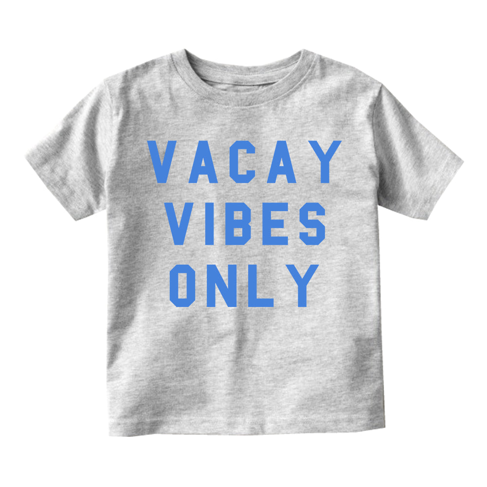 Vacay Vibes Only Infant Baby Boys Short Sleeve T-Shirt Grey