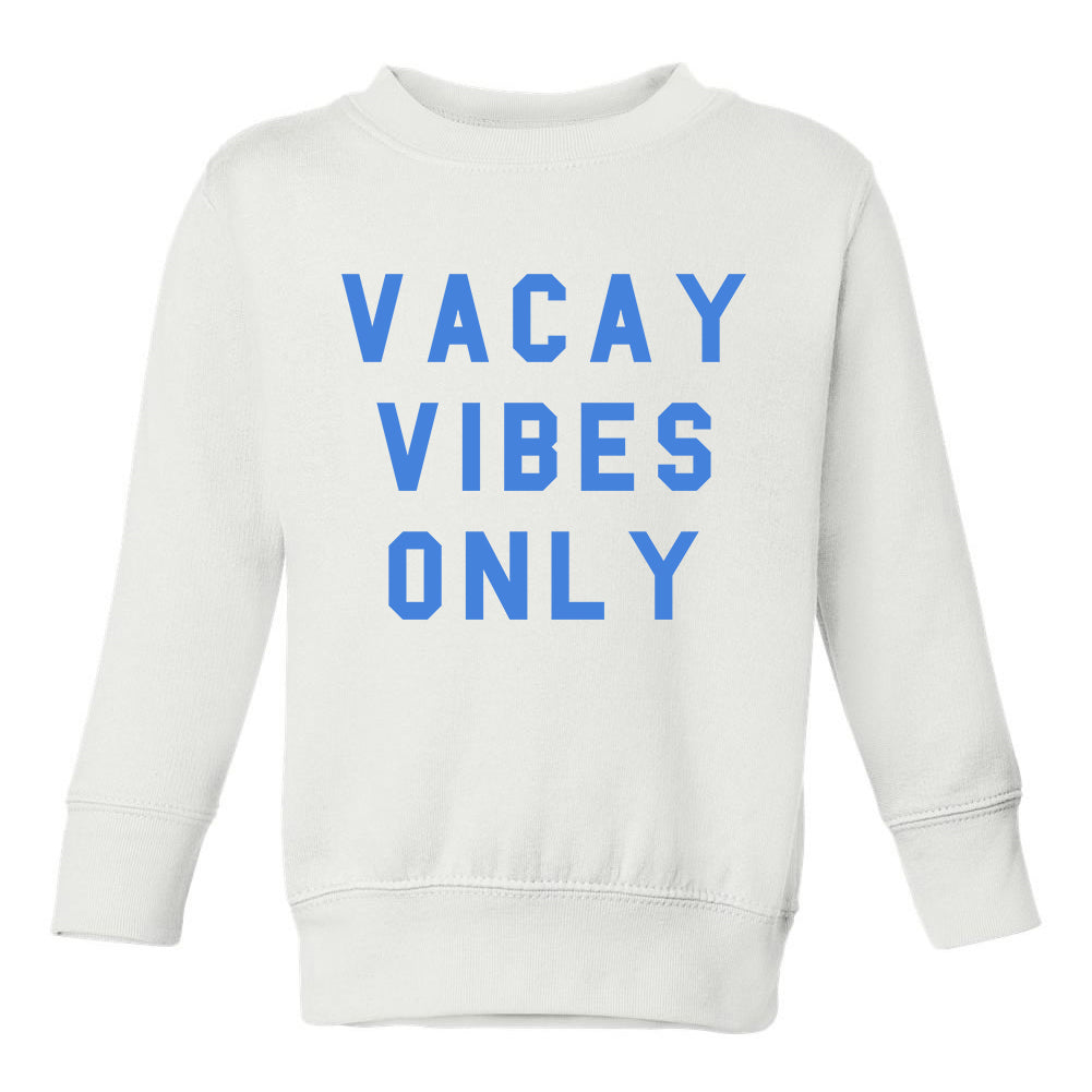 Vacay Vibes Only Toddler Boys Crewneck Sweatshirt White