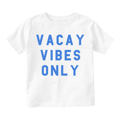 Vacay Vibes Only Toddler Boys Short Sleeve T-Shirt White