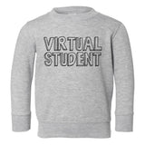 Virtual Student School Toddler Boys Crewneck Sweatshirt Grey