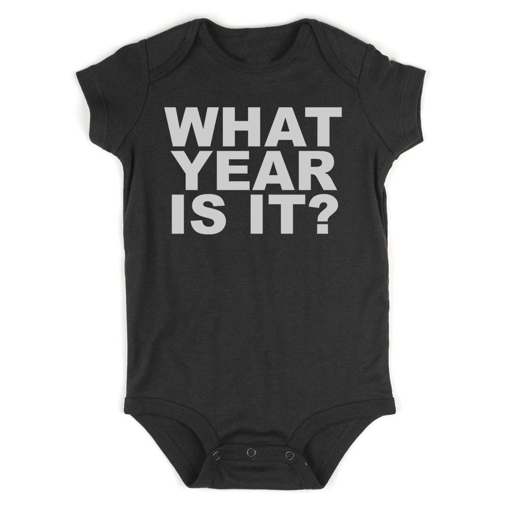 What Year Is It Birth Infant Baby Boys Bodysuit Black