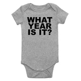 What Year Is It Birth Infant Baby Boys Bodysuit Grey