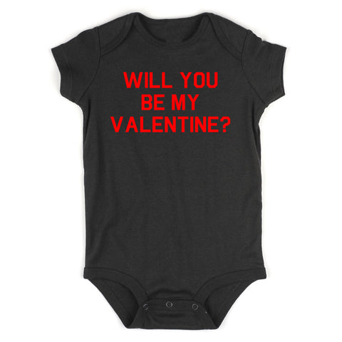 Will You Be My Valentine Day Infant Baby Boys Bodysuit Black