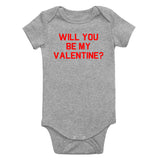 Will You Be My Valentine Day Infant Baby Boys Bodysuit Grey