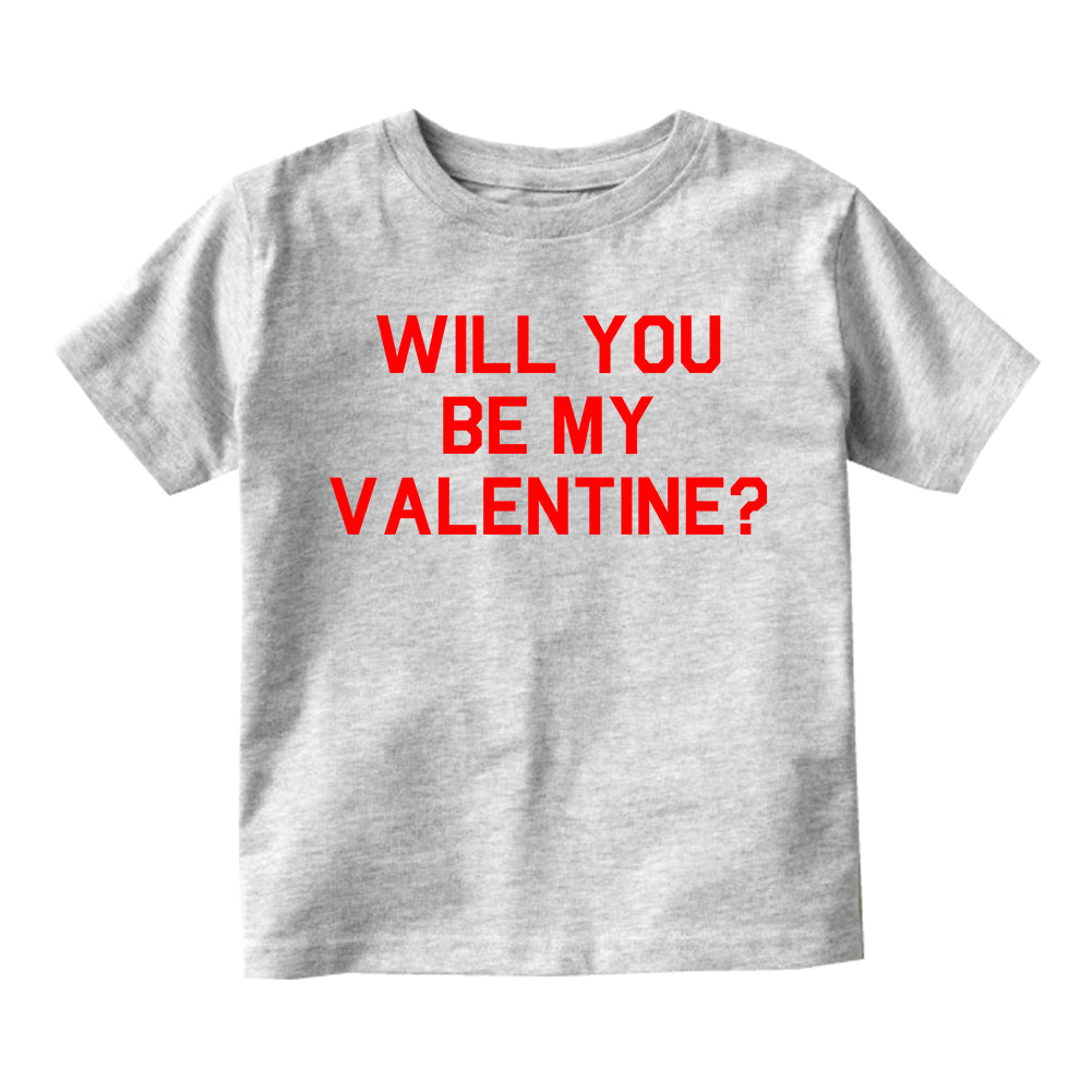 Will You Be My Valentine Day Toddler Boys Short Sleeve T-Shirt Grey